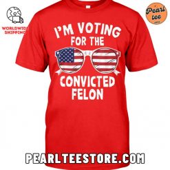 Im Voting For The Convicted Felon Classic TShirt Red