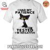 Funny Cat Women’s T-Shirt – I Had My Patience Tested