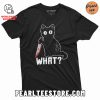 You Saw Nothing Cat – Funny Graphics Unisex T-Shirt for Halloween