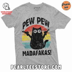 Pew Pew Madafakas Funny Cat Unisex TShirt Grey