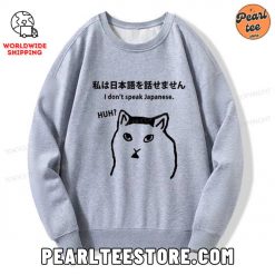 Cat Dont Speak Japanese Sweatshirt Gray