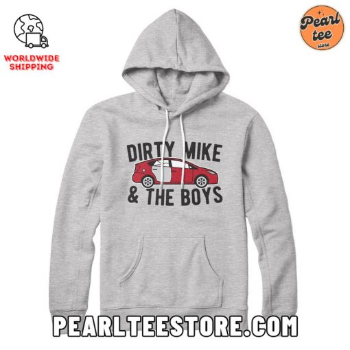 Dirty Mike and the Boys Custom Hoodie