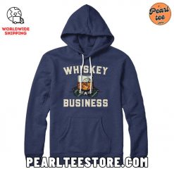 Whiskey Business Custom Hoodie